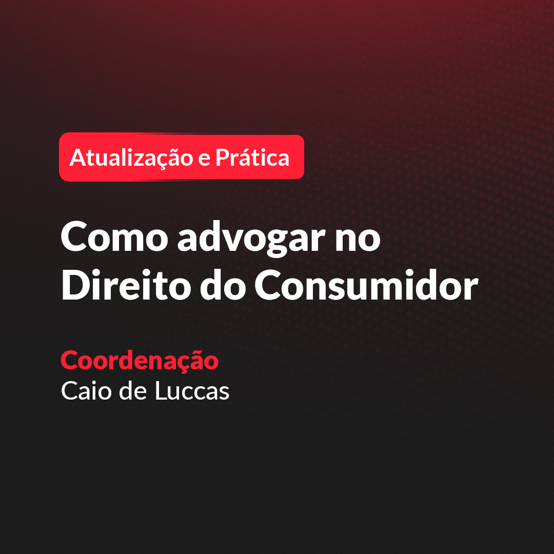 Como Advogar No Direito Do Consumidor Legale Educacional