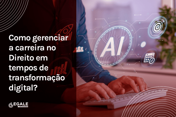 Transformação digital no mercado jurídico: o futuro da advocacia ...