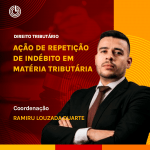 Ação de Repetição de Indébito em Matéria Tributária