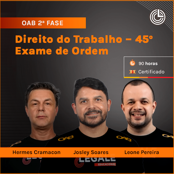 Vista 2 OAB 2ª Fase: Direito do Trabalho - 45º Exame de Ordem