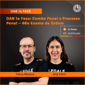 OAB 1ª Fase: Combo Penal e Processo Penal – 46º Exame de Ordem​