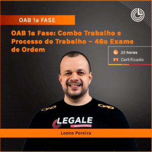 OAB 1ª Fase: Combo Trabalho e Processo do Trabalho – 46º Exame de Ordem​​