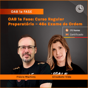 OAB 1ª Fase: Curso Regular Preparatório – 46º Exame de Ordem