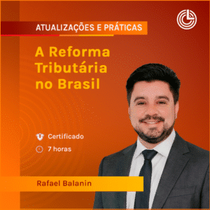 A Reforma Tributária no Brasil