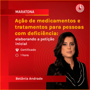 Ação de medicamentos e tratamentos para pessoas com deficiência: elaborando a petição inicial