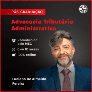 Pós-graduação em Advocacia Tributária Administrativa