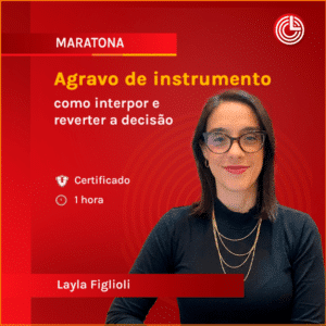 Agravo de instrumento: como interpor e reverter a decisão