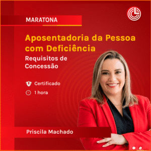 Aposentadoria da Pessoa com Deficiência – Requisitos de Concessão