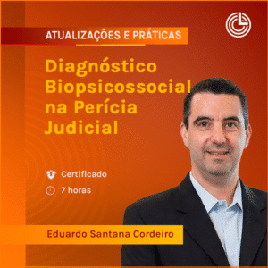 Diagnóstico Biopsicossocial na Perícia Judicial