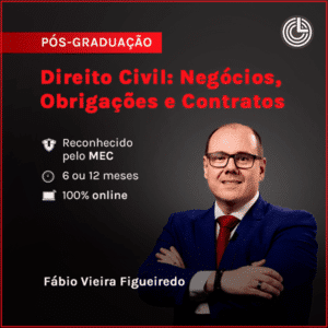 Pós-graduação em Direito Civil: Negócios, Obrigações e Contratos