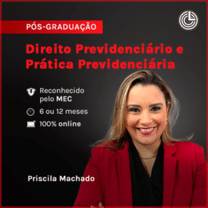 Pós-graduação em Direito Previdenciário e Prática Previdenciária