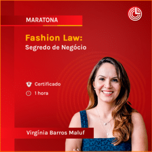Fashion Law: Segredo de Negócio