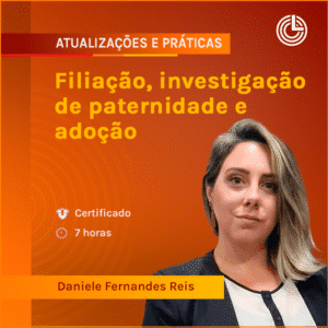 Filiação, investigação de paternidade e adoção