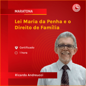 Lei Maria da Penha e o Direito de Família