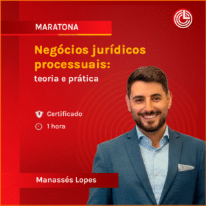 Negócios jurídicos processuais: teoria e prática
