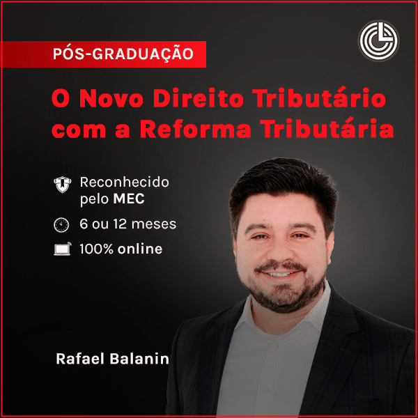 Vista 2 Pós-graduação em O Novo Direito Tributário com a Reforma Tributária