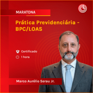 Prática Previdenciária - BPC/LOAS