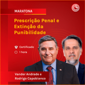 Prescrição Penal e Extinção da Punibilidade