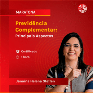 Previdência Complementar: Principais Aspectos