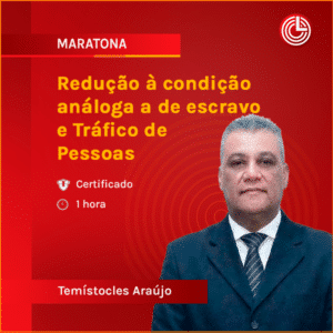 Redução à condição análoga a de escravo e Tráfico de Pessoas