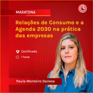 Relações de Consumo e a Agenda 2030 na prática das empresas