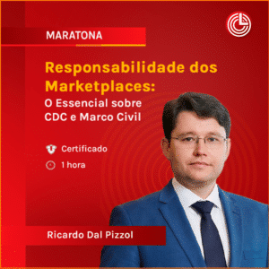 Responsabilidade dos Marketplaces: O Essencial sobre CDC e Marco Civil