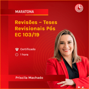 Revisões - Teses Revisionais Pós EC 103/19