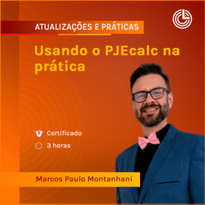 Usando o PJEcalc na prática