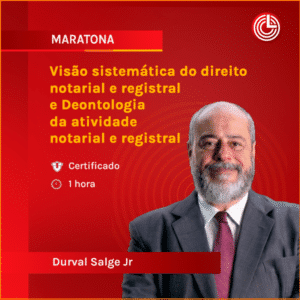 Visão sistemática do direito notarial e registral e Deontologia da atividade notarial e registral