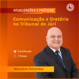 Comunicação e Oratória no Tribunal do Júri