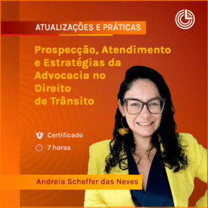 Prospecção, Atendimento e Estratégias da Advocacia no Direito de Trânsito