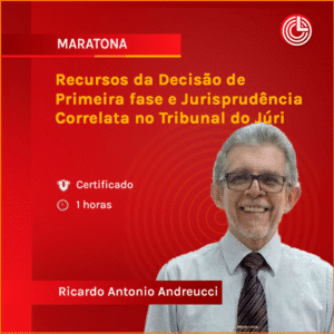 Recursos da Decisão de Primeira fase e Jurisprudência Correlata no Tribunal do Júri