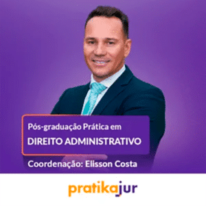 Pós-graduação em Prática em Direito Administrativo