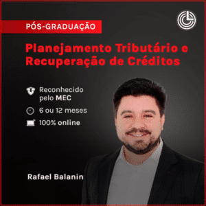 Pós-graduação em Planejamento Tributário e Recuperação de Créditos