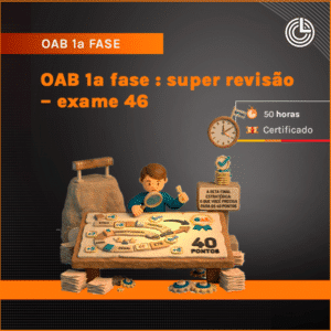 OAB 1ª fase : super revisão - exame 46