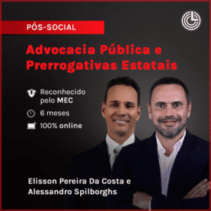 Pós Social em Advocacia Pública e Prerrogativas Estatais