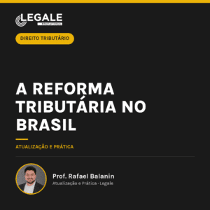 A Reforma Tributária no Brasil