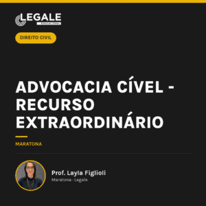 Advocacia Cível - Recurso Extraordinário
