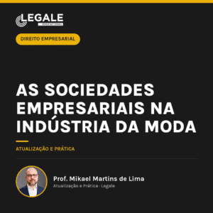 As sociedades empresariais na indústria da moda
