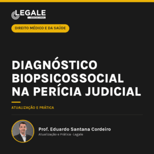 Diagnóstico Biopsicossocial na Perícia Judicial