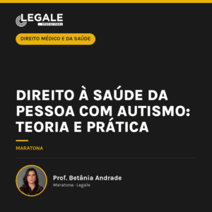 Direito à Saúde da Pessoa com Autismo: Teoria e Prática