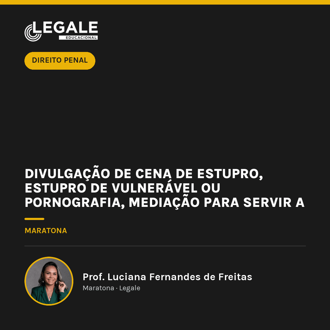Divulgação de cena de estupro, estupro de vulnerável ou pornografia, Mediação para servir a lascívia de outrem