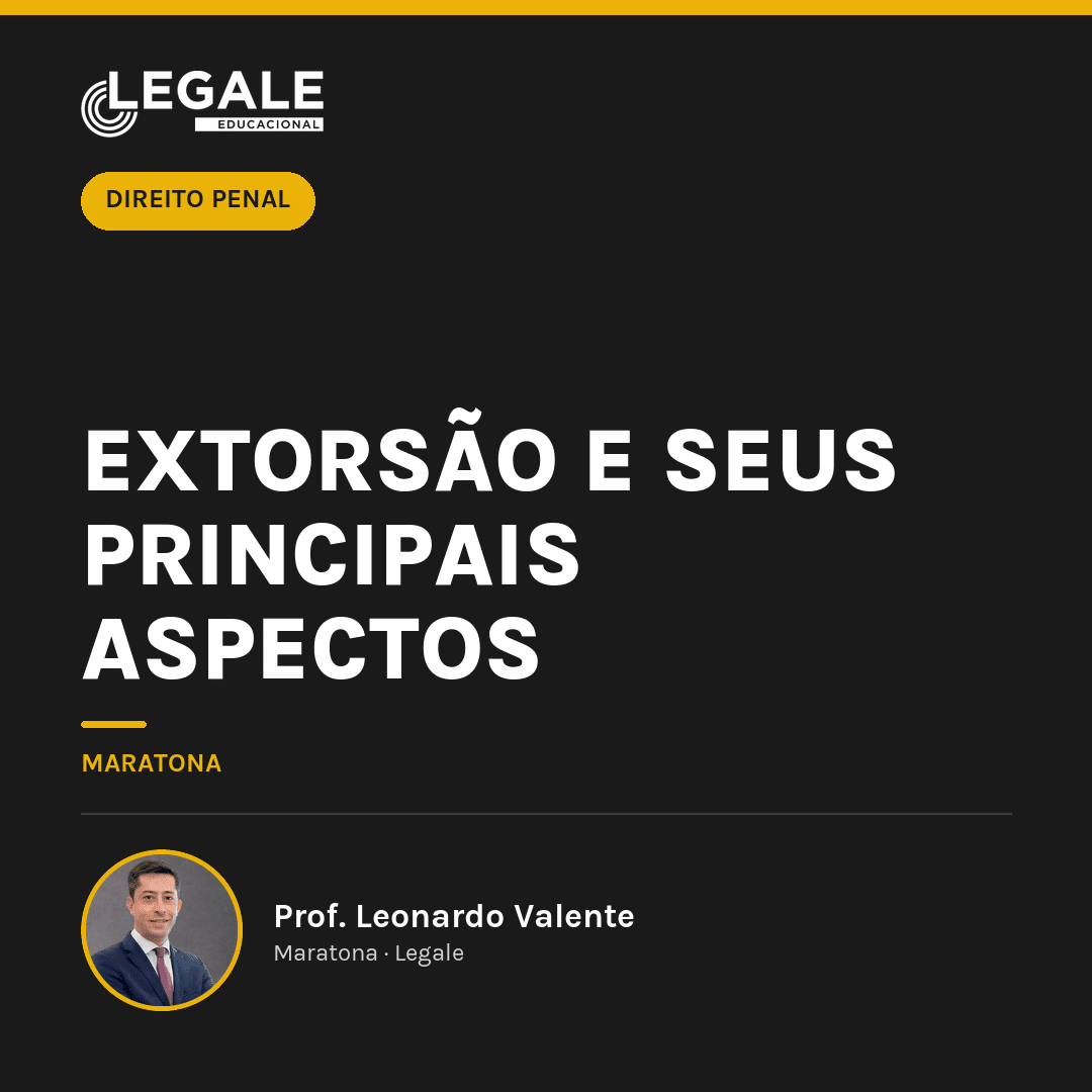 Extorsão e seus Principais Aspectos