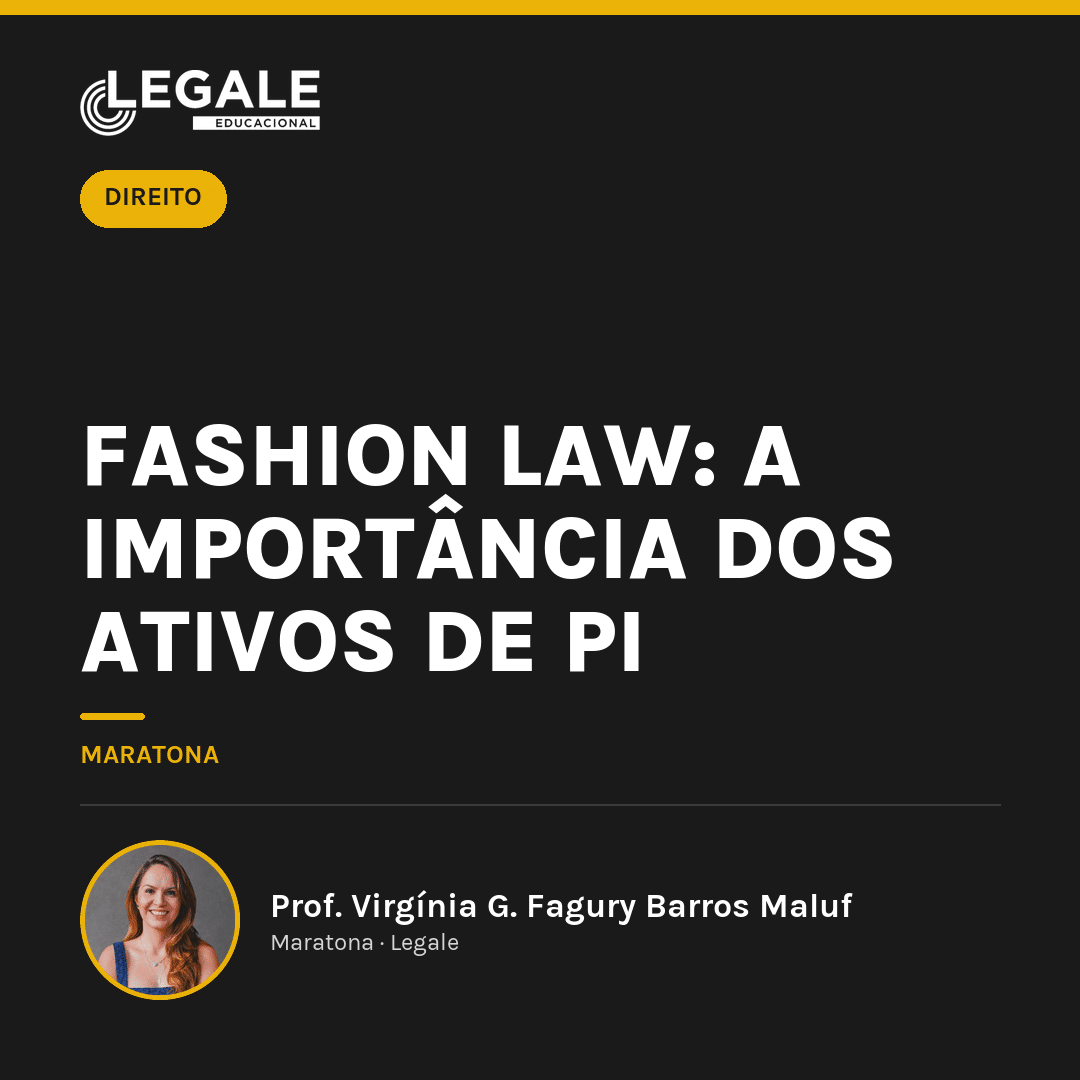Fashion law: a importância dos ativos de PI