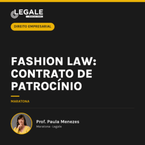 Fashion Law: Contrato de Patrocínio