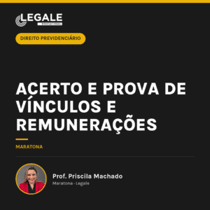 Acerto e prova de vínculos e remunerações