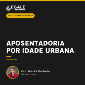 Aposentadoria por idade urbana