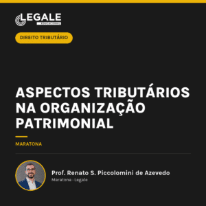 Aspectos tributários na organização patrimonial