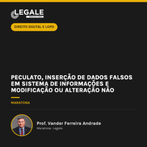 Peculato, Inserção de Dados Falsos em sistema de informações e Modificação ou alteração não autorizada de sistema de informações