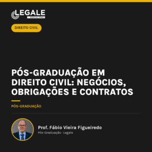 Pós-graduação em Direito Civil: Negócios, Obrigações e Contratos